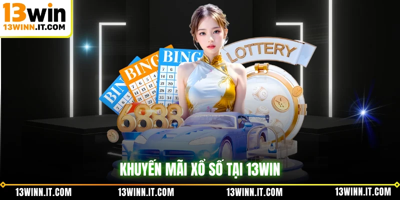 Khuyến mãi xổ số tại 13WIN